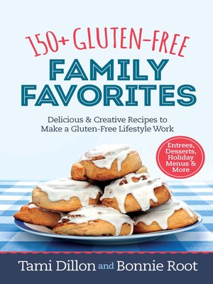 cover image of 150+ Gluten-Free Family Favorites